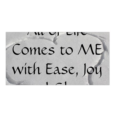 All of Life Come to Me with Ease Joy And Glory 2 Satin Shawl from ArtsNow.com Front