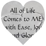 All of Life Come to Me with Ease Joy And Glory 2 Wooden Puzzle Heart