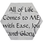 All of Life Come to Me with Ease Joy And Glory 2 Wooden Puzzle Hexagon