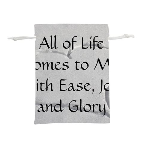 All of Life Come to Me with Ease Joy And Glory 2 Lightweight Drawstring Pouch (M) from ArtsNow.com Front