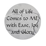 All of Life Come to Me with Ease Joy And Glory 2 Mini Round Pill Box (Pack of 3)