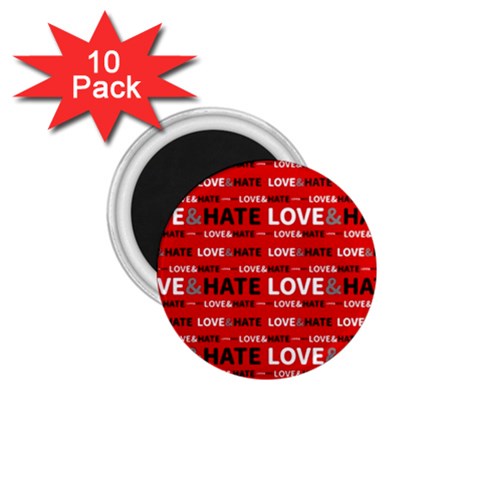 Love And Hate Typographic Design Pattern 1.75  Magnets (10 pack)  from ArtsNow.com Front
