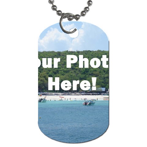 Your Photo Here copy Dog Tag (One Side) from ArtsNow.com Front