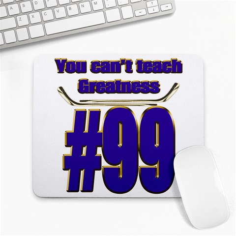 You Can t Teach Greatness Large Mousepad from ArtsNow.com Front
