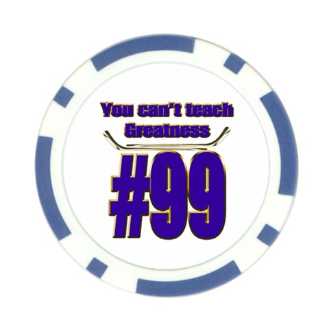 You Can t Teach Greatness Poker Chip Card Guard from ArtsNow.com Front