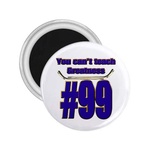 You Can t Teach Greatness 2.25  Magnet from ArtsNow.com Front
