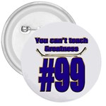 You Can t Teach Greatness 3  Button
