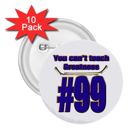 You Can t Teach Greatness 2.25  Button (10 pack) from ArtsNow.com Front
