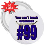 You Can t Teach Greatness 3  Button (10 pack)