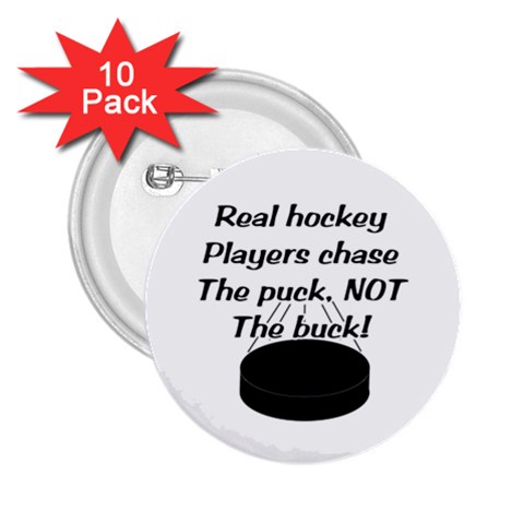 Chase The Puck 2.25  Button (10 pack) from ArtsNow.com Front