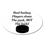 Chase The Puck Magnet (Oval)
