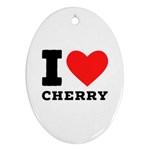 I love cherry Oval Ornament (Two Sides)