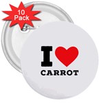 I love carrots  3  Buttons (10 pack) 