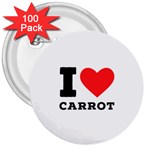 I love carrots  3  Buttons (100 pack) 