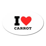 I love carrots  Oval Magnet