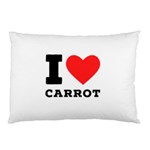 I love carrots  Pillow Case