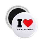 I love cantaloupe  2.25  Magnets