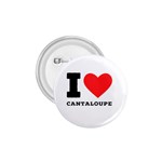 I love cantaloupe  1.75  Buttons