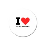 I love cantaloupe  Magnet 3  (Round)