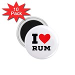 I love rum 1.75  Magnets (10 pack) 