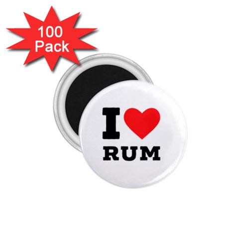 I love rum 1.75  Magnets (100 pack)  from ArtsNow.com Front