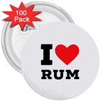 I love rum 3  Buttons (100 pack) 