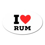 I love rum Oval Magnet