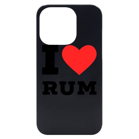 I love rum iPhone 14 Pro Black UV Print Case from ArtsNow.com Front