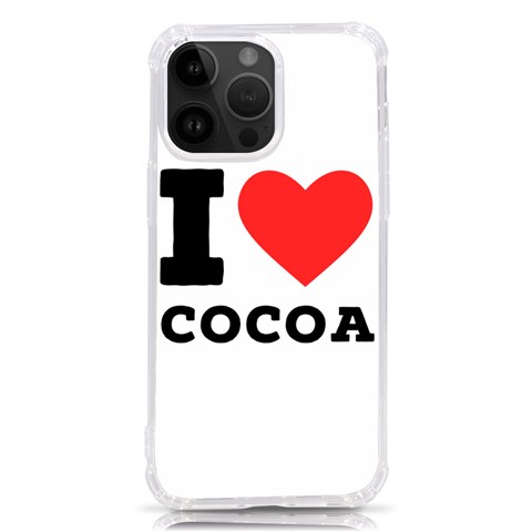 I love cocoa iPhone 14 Pro Max TPU UV Print Case from ArtsNow.com Front