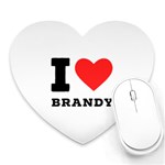 I love brandy Heart Mousepad