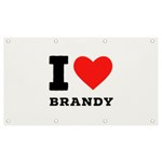 I love brandy Banner and Sign 7  x 4 