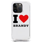 I love brandy iPhone 14 Pro TPU UV Print Case