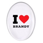 I love brandy Oval Glass Fridge Magnet (4 pack)