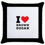 I love brown sugar Throw Pillow Case (Black)