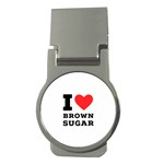 I love brown sugar Money Clips (Round) 