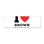 I love brown sugar Sticker Bumper (10 pack)