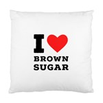 I love brown sugar Standard Cushion Case (Two Sides)