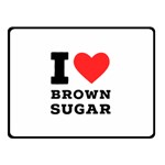 I love brown sugar Two Sides Fleece Blanket (Small)