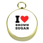 I love brown sugar Gold Compasses