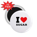 I love sugar  2.25  Magnets (10 pack) 