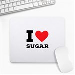 I love sugar  Large Mousepad