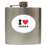 I love sugar  Hip Flask (6 oz)