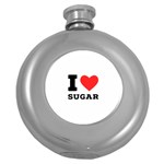 I love sugar  Round Hip Flask (5 oz)