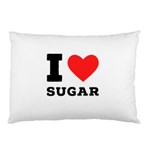 I love sugar  Pillow Case