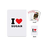 I love sugar  Playing Cards Single Design (Mini)