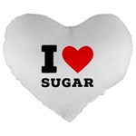 I love sugar  Large 19  Premium Heart Shape Cushions