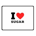 I love sugar  Two Sides Fleece Blanket (Small)