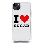 I love sugar  iPhone 14 Plus TPU UV Print Case