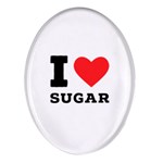 I love sugar  Oval Glass Fridge Magnet (4 pack)