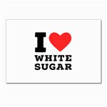 I love white sugar Postcard 4 x 6  (Pkg of 10)